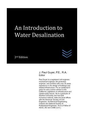 An Introduction to Water Desalination - J. Paul Guyer