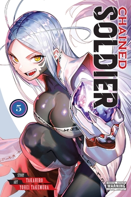 Chained Soldier, Vol. 5 - Takahiro