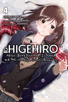 Higehiro: After Being Rejected, I Shaved and Took in a High School Runaway, Vol. 4 (Light Novel) - Shimesaba