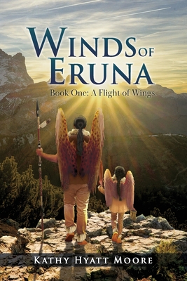 The Winds of Eruna, Book One - Kathy Moore