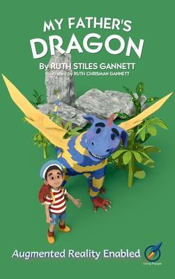 My Father's Dragon: AUGMENTED REALITY enabled - Ruth Stiles Gannett