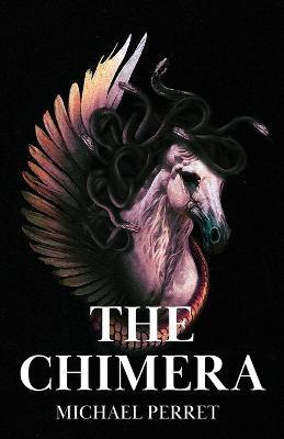 The Chimera - Michael Perret