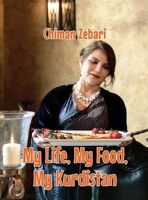 Coperta cărții 'My Life, My Food, My Kurdistan - Chiman Zebari'