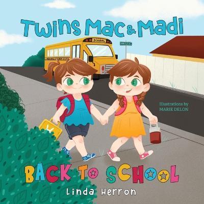 Twins Mac & Madi Back to School - Linda Herron