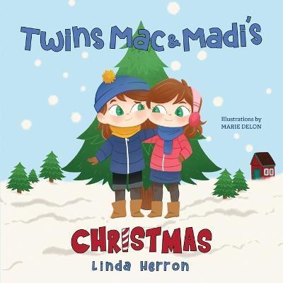 Twins Mac & Madi's Christmas - Linda Herron