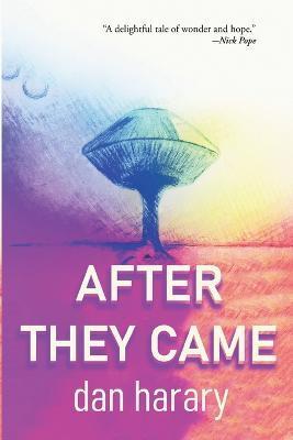 After They Came - Dan Harary