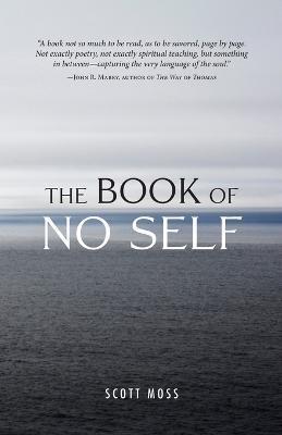 The Book of No Self - Scott Moss