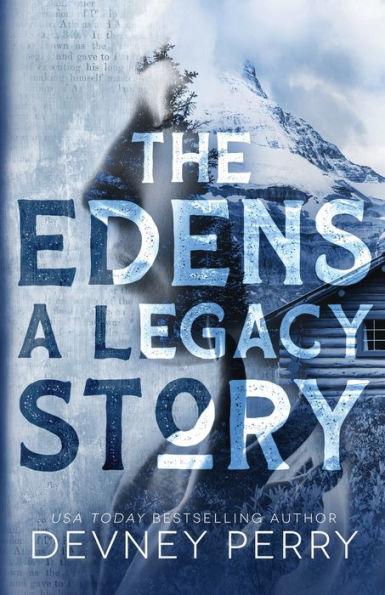The Edens - A Legacy Story - Devney Perry
