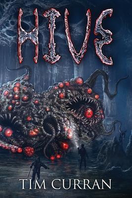 Hive - Tim Curran