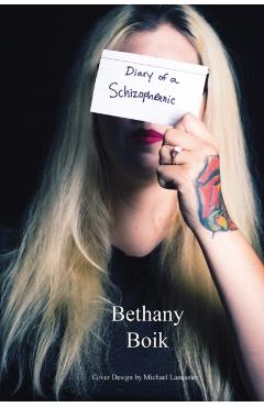 Diary of a Schizophrenic - Elizabeth Ann Atkins