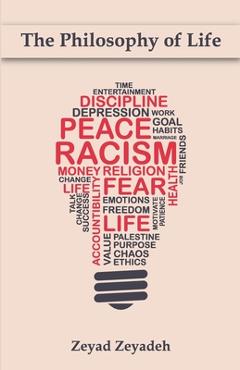 Coperta cărții 'The Philosophy of Life - Zeyad Zeyadeh'
