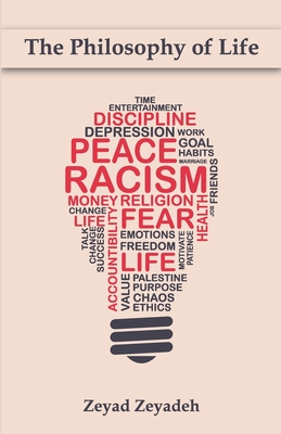 Coperta cărții 'The Philosophy of Life - Zeyad Zeyadeh'