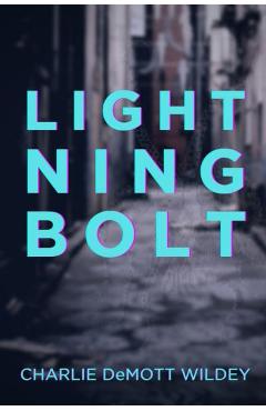 Coperta cărții 'Lightning Bolt - Charlie Demott Wildey'