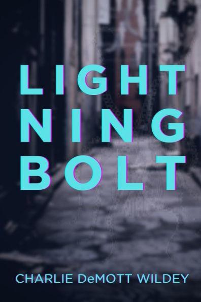 Coperta cărții 'Lightning Bolt - Charlie Demott Wildey'