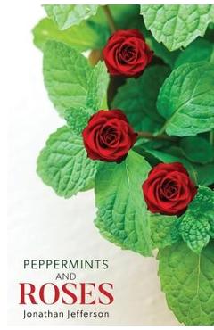 Poza produsului Peppermints and Roses - Jonathan Jefferson