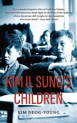 Kim Il Sung's Children - Deog-young Kim