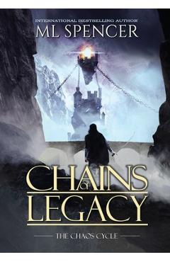 Coperta cărții 'Chains of Legacy - Ml Spencer'