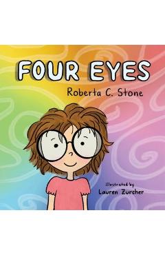 Coperta cărții 'I Have Four Eyes - Roberta C. Stone'