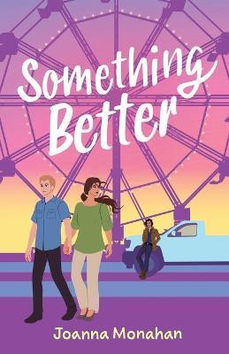 Something Better - Joanna Monahan