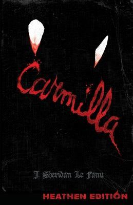 Carmilla (Heathen Edition) - J. Sheridan Le Fanu