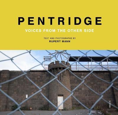 Pentridge: Voices from the Other Side - Rupert Mann