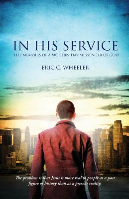 In His Service - Eric Wheeler