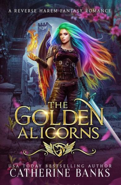 The Golden Alicorns - Catherine Banks