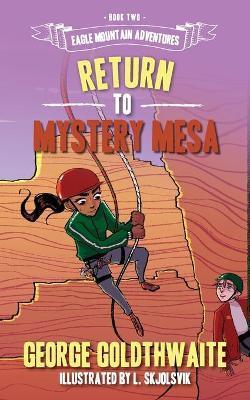 Return to Mystery Mesa - George Goldthwaite