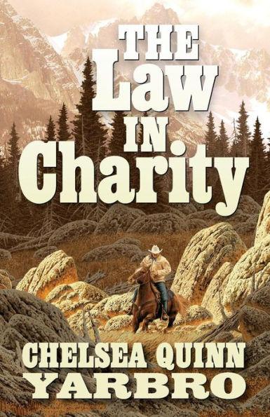 The Law in Charity - Chelsea Quinn Yarbro