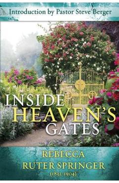 Coperta cărții 'Inside Heaven's Gates: A Nineteenth-Century Classic Retold - Steve Berger'