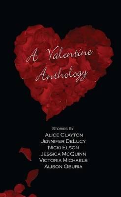 Valentine Anthology - Alice Clayton