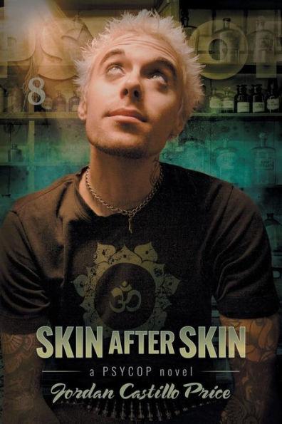 Skin After Skin: A PsyCop Novel - Jordan Castillo Price