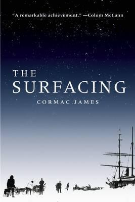 The Surfacing - Cormac James