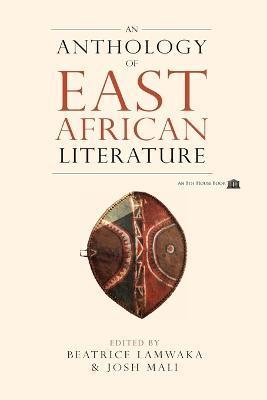 An Anthology of East African Literature - Beatrice Lamwaka