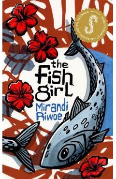 Coperta cărții 'The Fish Girl - Mirandi Riwoe'