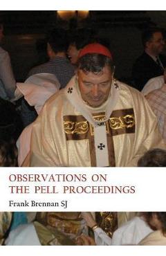 Poza produsului Observations on the Pell Proceedings - Frank Brennan