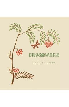 Poza produsului Brushwork - Marion Hudson