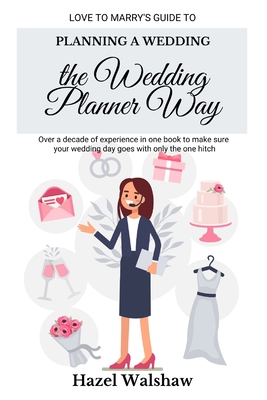 Coperta cărții 'Planning a Wedding the Wedding Planner Way - Hazel Walshaw'