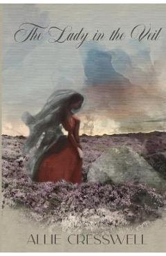 Coperta cărții 'The Lady in the Veil - Allie Cresswell'