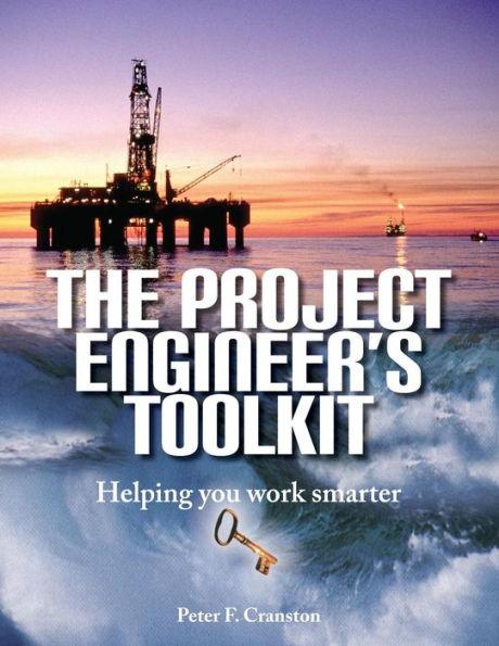 The Project Engineer's Toolkit - Peter F. Cranston