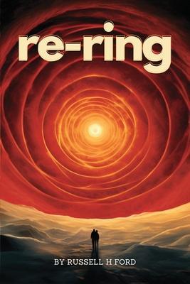 re-ring: Neah Bey Book 2 - Russell H. Ford