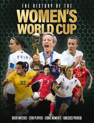 The History of the Women's World Cup - Adrian Besley