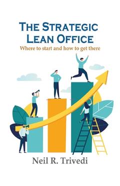 Coperta cărții 'The Strategic Lean Office - Neil Trivedi'