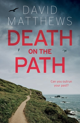 Death on the Path - David Matthews