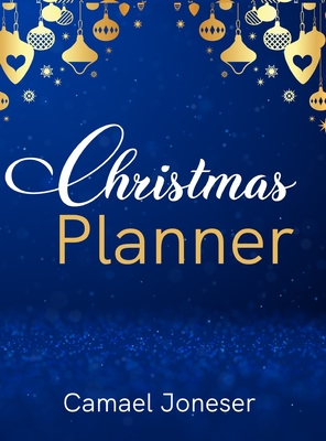 Christmas Planner: Amazing The Ultimate Organizer - with List Tracker, Shopping List, Wish List, Budget Planner, Black Friday List, Chris - Tabitha Greenlane