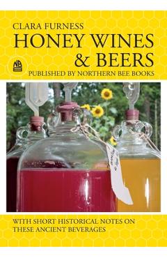 Coperta cărții 'Honey Wines and Beers - Clara Furness'