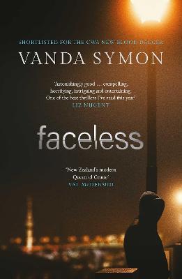 Faceless: The Shocking New Thriller from the Queen of New Zealand Crime - Vanda Symon