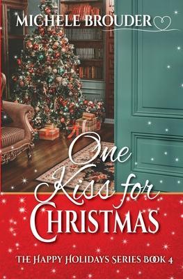 Coperta cărții 'One Kiss for Christmas - Michele Brouder'