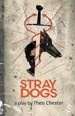 Stray Dogs - Theo Chester