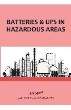 Coperta cărții 'Batteries and UPS in Hazardous Areas - Ian Staff'